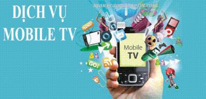 Hướng dẫn Đăng ký Xem TV trên Mobile với Mobile TV Mobifone