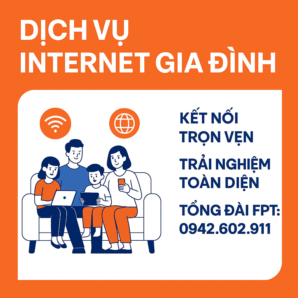 Dịch vụ Internet Gia Đình FPT 1 Dịch vụ Internet Gia Đình FPT