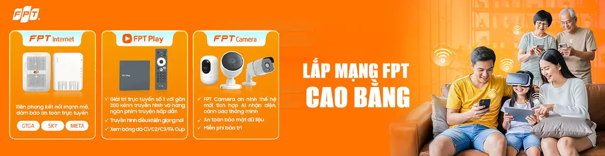 ✅ Lắp mạng FPT Cao Bằng, Miễn phí WIFI - 0942.602.911