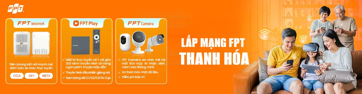 ✅ Lắp mạng FPT Thanh Hóa, Miễn phí WIFI - 0942.602.911